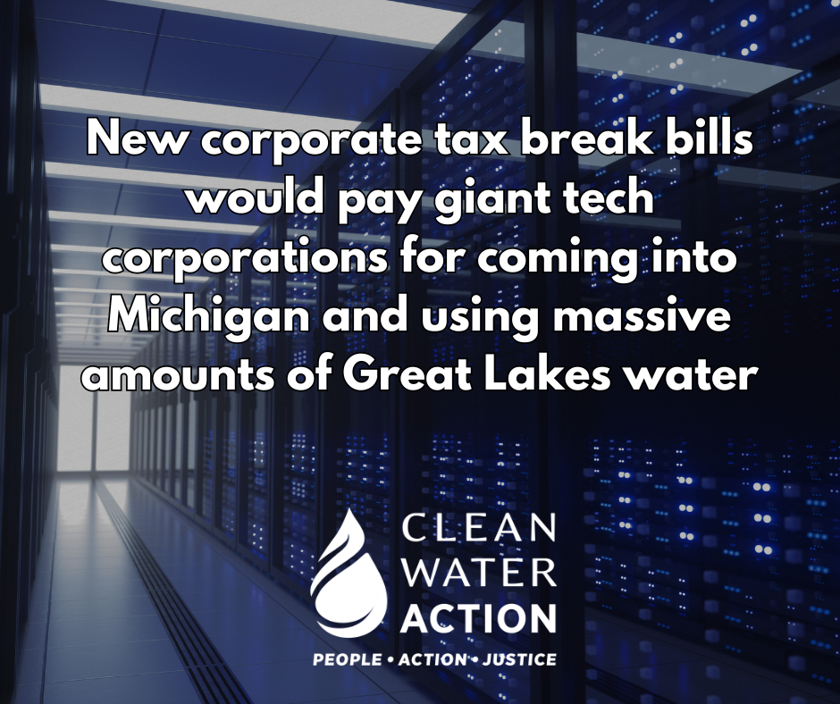 New corporate tax break bills would pay giant tech corporations for coming into Michigan and using massive amounts of Great Lakes water