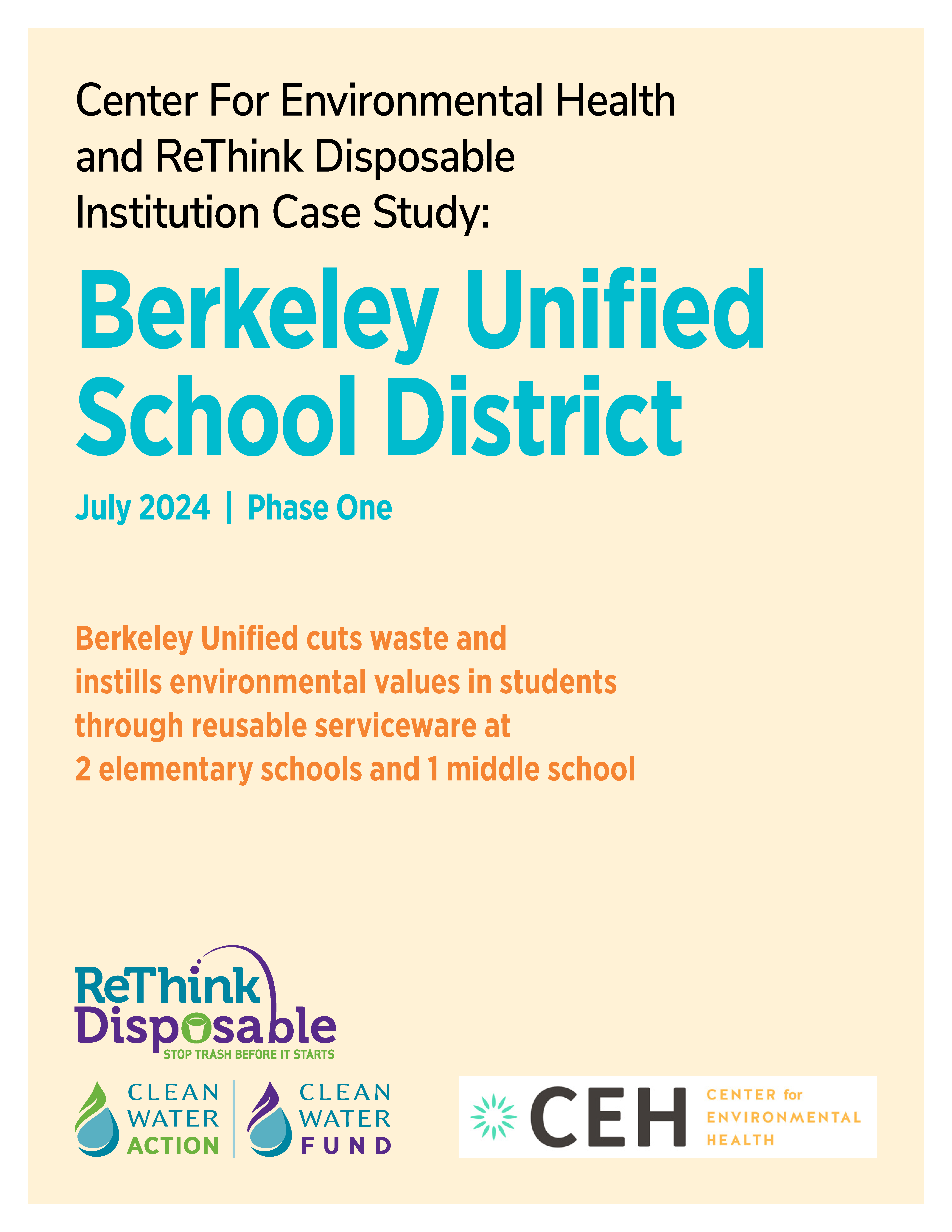 Institution Case Study: Berkeley Unified School District July 2024 | Phase One