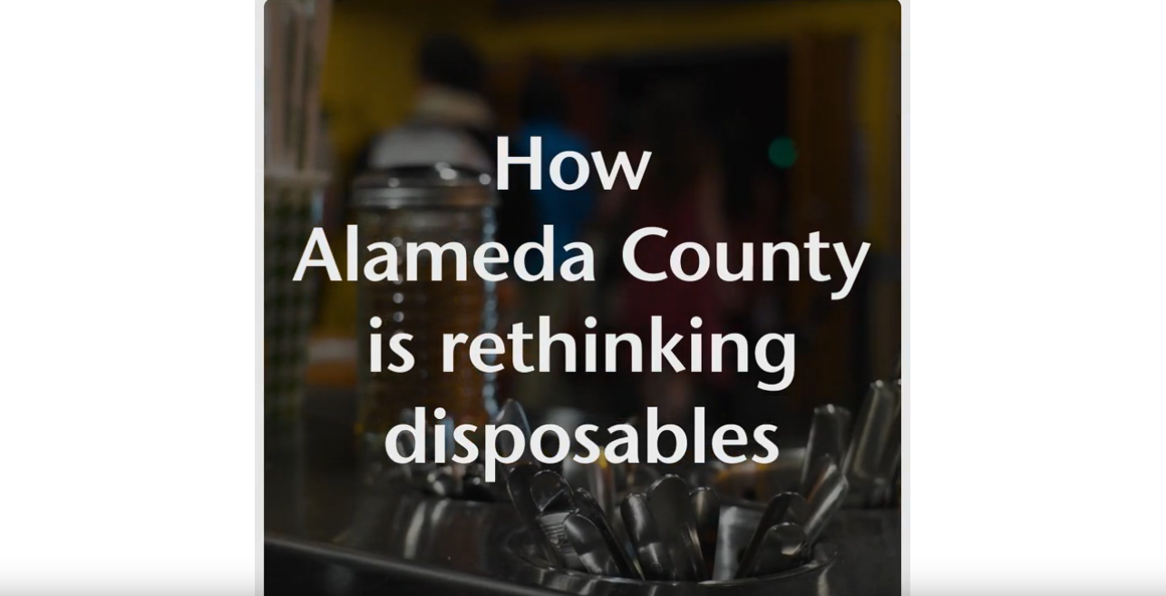 How Alameda County Is ReThinking DIsposables 