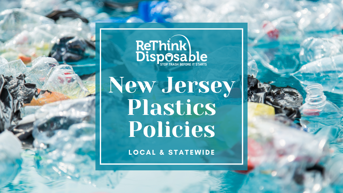 Image of plastic with text that says New Jersey Plastics Policies