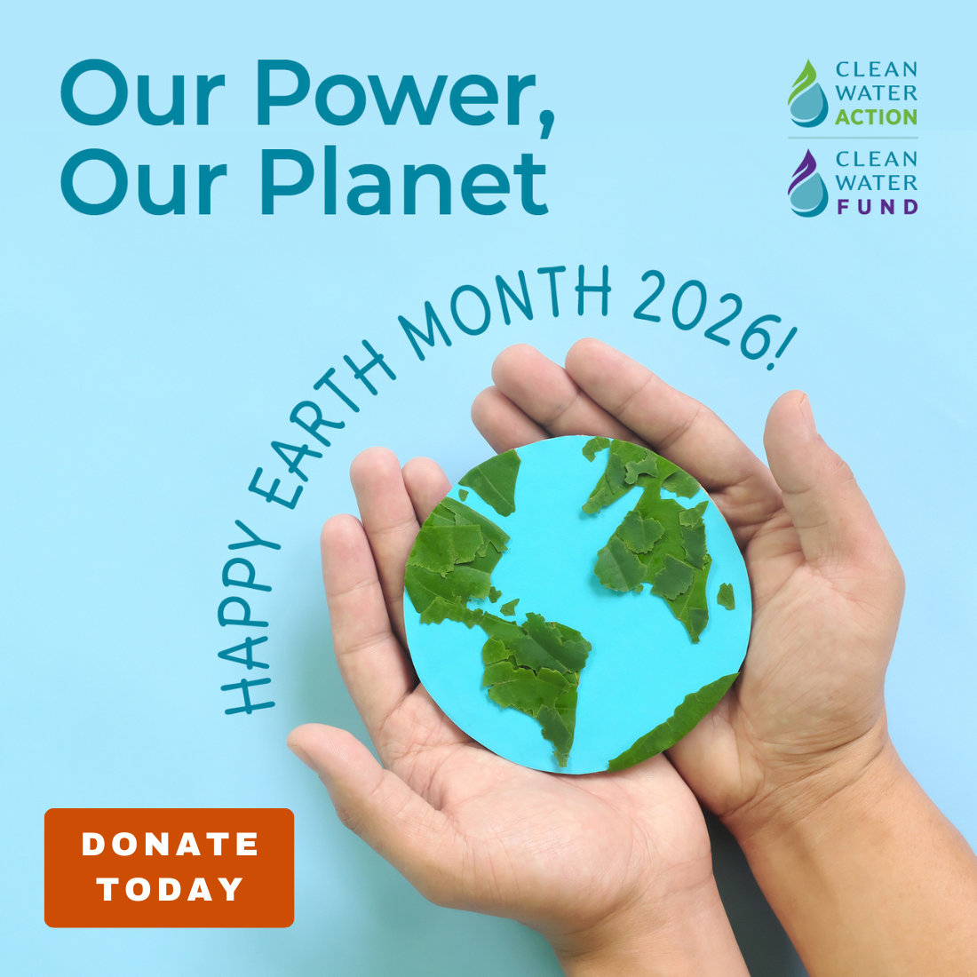 Happy Earth Month 2026! Our Power, Our Planet - Donate Today