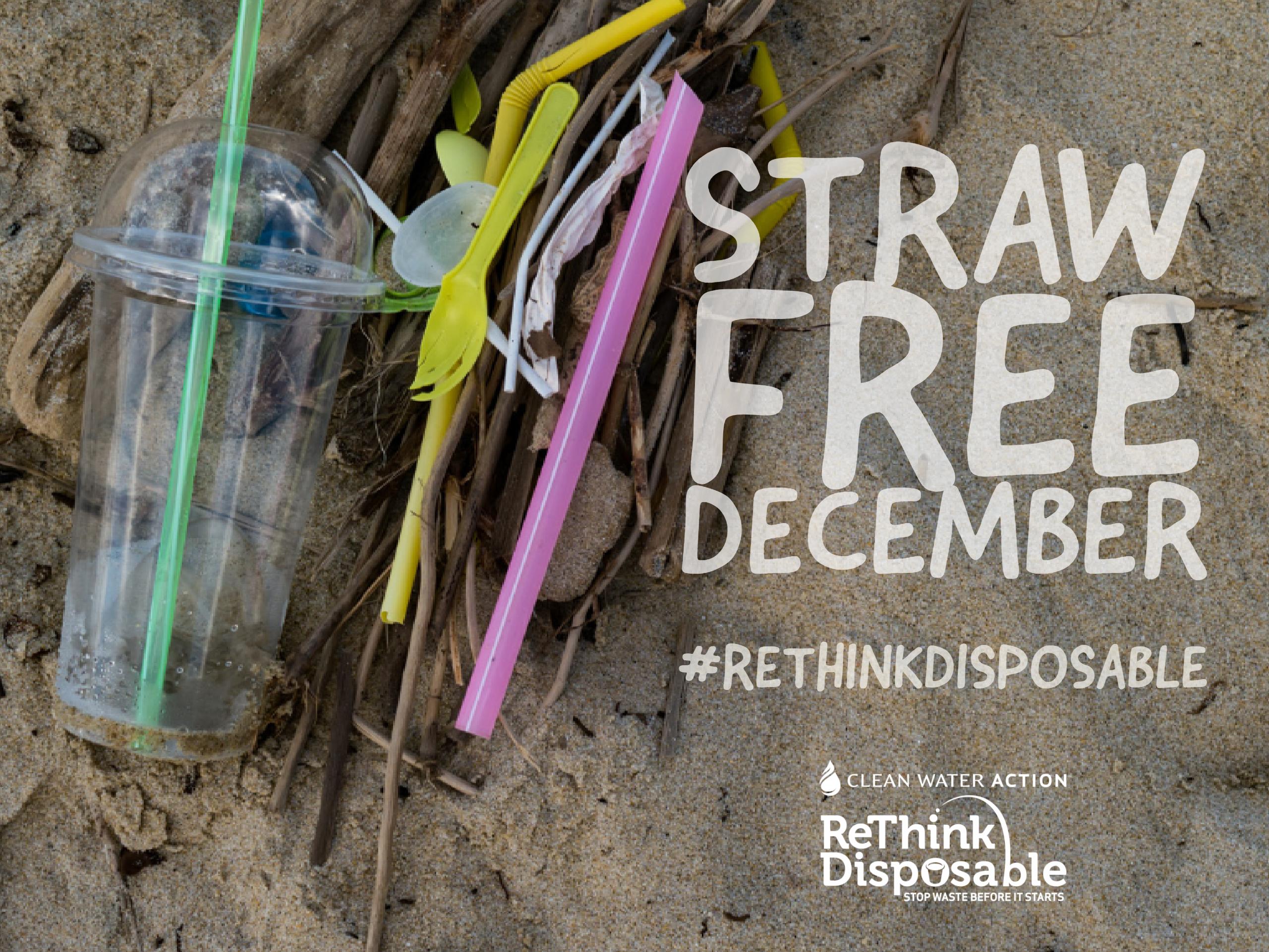New Jersey_Rethink Disposable_Straw Free December_Clean Water Action
