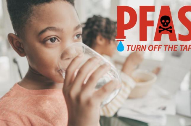 Image of a boy drinking water with text that says PFAS Turn Off The Tap