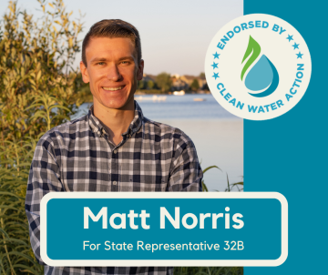Matt Norris - Endorsed by Clean Water Action