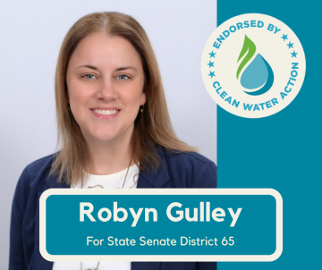 Robyn Gulley - Endorsed by Clean Water Action