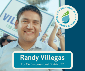 Randy Villegas - Endorsed by Clean Water Action