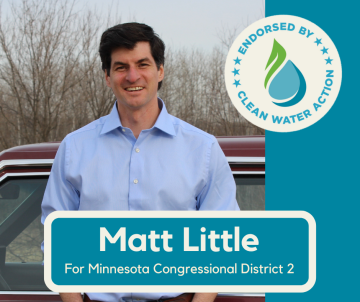 Matt Little - Endorsed by Clean Water Action