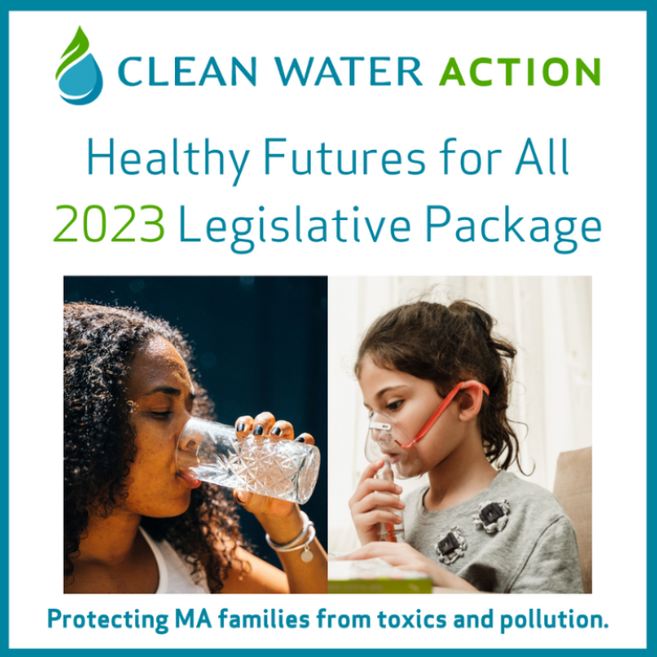 Healthy Futures for All: 2023 Legislative Package. Protecting MA Families from toxics and pollution.