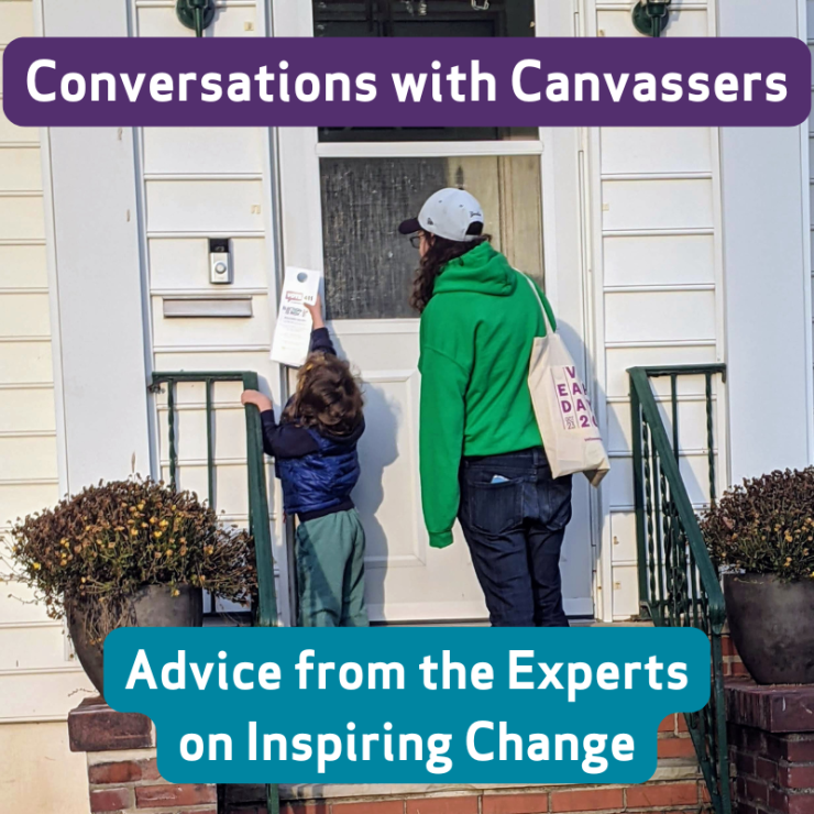 Image of canvassers with text that says "Conversations with Canvassers: Advice from the Experts on Inspiring Change."