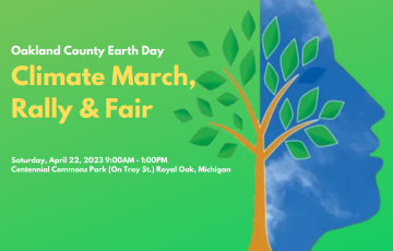 Oakland County Earth Day Climate March, Rally, and Fair