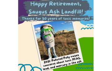 Image of a graphic design with a person dressed up in a trash can called Polluted Polly that says Happy Retirement Saugus Ash Landfill!