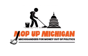Mop Up Michigan - Michiganders For Money Out Of Politics
