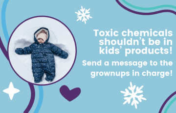 toxic chemicals shouldn't be in kids' products