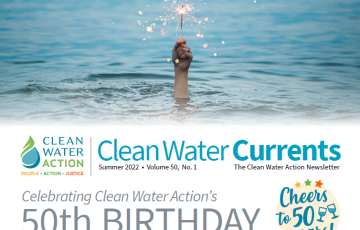 Clean Water Currents: Celebrating Clean Water Action's 50th Birthday