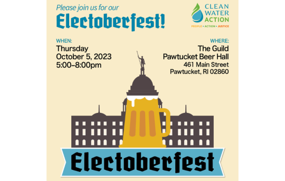 Image of Clean Water Action's Electobefest 2023 graphics with text that says Please join us Thursday, October 5, 2023 at 5 pm!