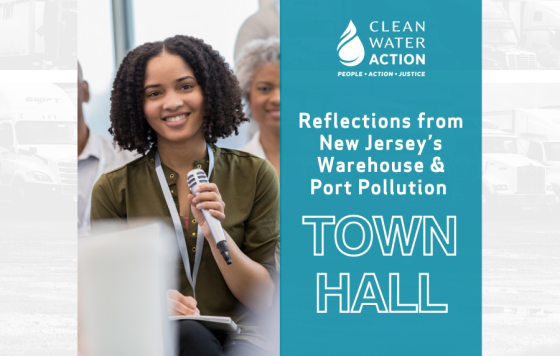 Graphic design that says Reflections from New Jersey’s Warehouse & Port Pollution Town Hall in New Jersey