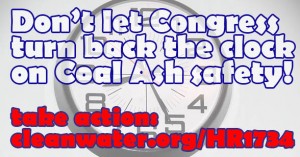 Take Action to Protect Communities from Coal Ash Now!